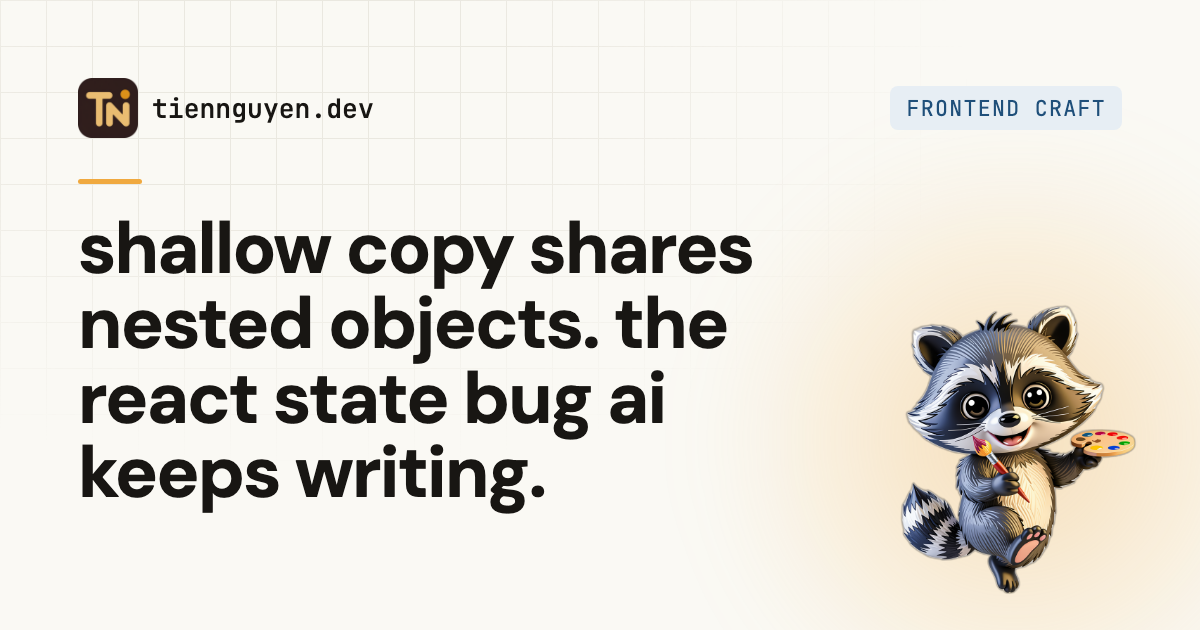 Shallow copy vs deep copy in JavaScript, and the React bug